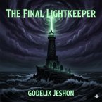 The Final Lightkeeper (eBook, ePUB)