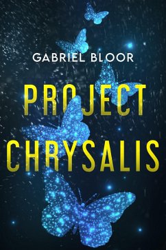Project Chrysalis (eBook, ePUB) - Bloor, Gabriel