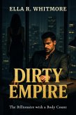 Dirty Empire (eBook, ePUB) Dirty Empire (eBook, ePUB)
