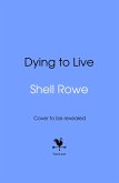 Dying to Live (eBook, ePUB)