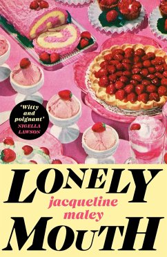 Lonely Mouth (eBook, ePUB) - Maley, Jacqueline