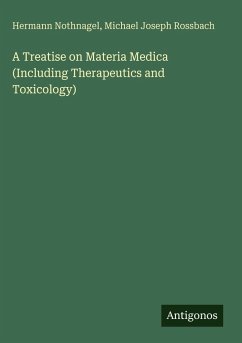 Cover A Treatise on Materia Medica (Including Therapeutics and Toxicology)