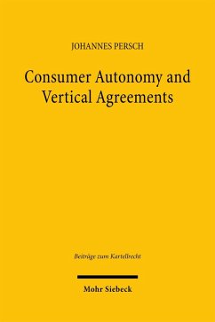 Consumer Autonomy and Vertical Agreements - Persch, Johannes