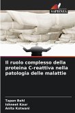 Il ruolo complesso della proteina C-reattiva nella patologia delle malattie