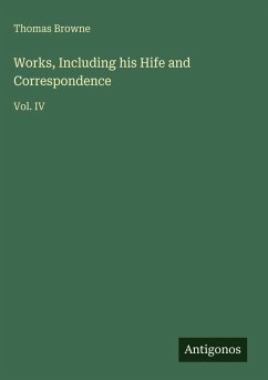 Cover Works, Including his Hife and Correspondence