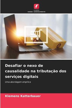 Cover Desafiar o nexo de causalidade na tributação dos serviços digitais