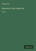 Memoirs of John Adams Dix