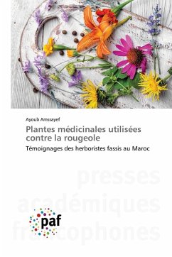 Plantes médicinales utilisées contre la rougeole - Amssayef, Ayoub