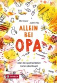 Allein bei Opa Allein bei Opa