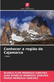 Conhecer a região de Cajamarca Conhecer a região de Cajamarca