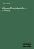 A History of Eclecticism in Greek Philosophy