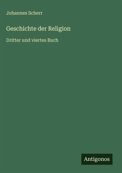Geschichte der Religion - Scherr, Johannes