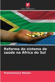 Reforma do sistema de saúde na África do Sul Reforma do sistema de saúde na África do Sul