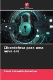 Ciberdefesa para uma nova era Ciberdefesa para uma nova era