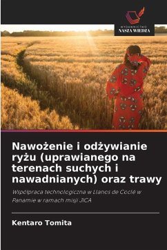 Cover Nawo¿enie i od¿ywianie ry¿u (uprawianego na terenach suchych i nawadnianych) oraz trawy