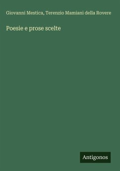 Poesie e prose scelte - Mestica, Giovanni; Mamiani Della Rovere, Terenzio