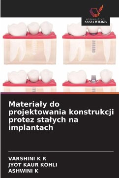 Cover Materia¿y do projektowania konstrukcji protez sta¿ych na implantach