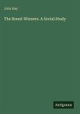 The Bread-Winners. A Social Study