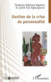 Gestion de la crise de personnalité Gestion de la crise de personnalité