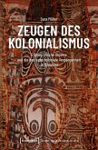 Zeugen des Kolonialismus Zeugen des Kolonialismus