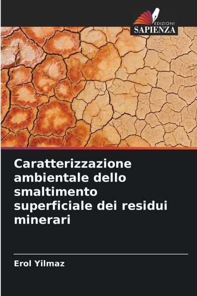 Caratterizzazione ambientale dello smaltimento superficiale dei residui minerari Caratterizzazione ambientale dello smaltimento superficiale dei residui minerari