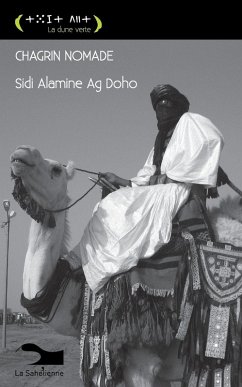 Chagrin Nomade - Ag Doho, Sidi Alamine Chagrin Nomade - Ag Doho, Sidi Alamine