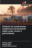 Sistemi di produzione zootecnica prevalenti nelle aree rurali e periurbane Sistemi di produzione zootecnica prevalenti nelle aree rurali e periurbane