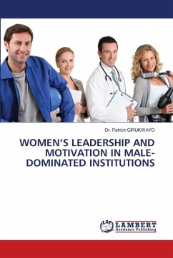 Cover WOMEN'S LEADERSHIP AND MOTIVATION IN MALE-DOMINATED INSTITUTIONS