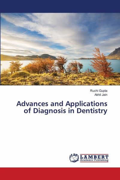 Advances and Applications of Diagnosis in Dentistry Advances and Applications of Diagnosis in Dentistry