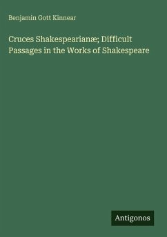 Cover Cruces Shakespearianæ; Difficult Passages in the Works of Shakespeare