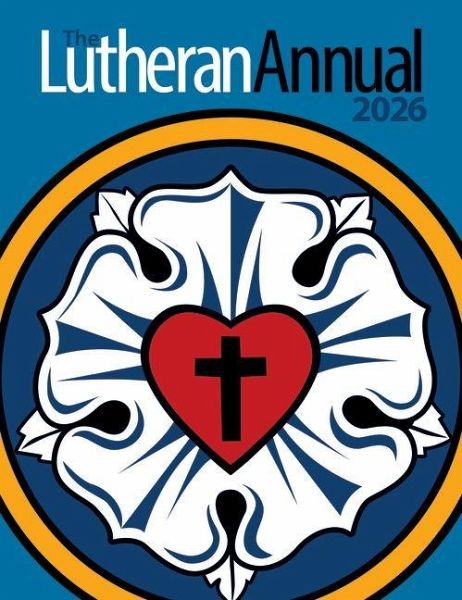 Lutheran Annual 2026 Lutheran Annual 2026