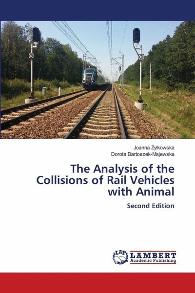 The Analysis of the Collisions of Rail Vehicles with Animal The Analysis of the Collisions of Rail Vehicles with Animal