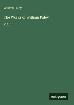 The Works of William Paley - Paley, William