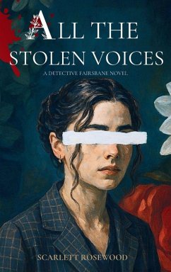 All The Stolen Voices - Rosewood, Scarlett