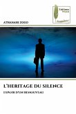 L'HERITAGE DU SILENCE L'HERITAGE DU SILENCE
