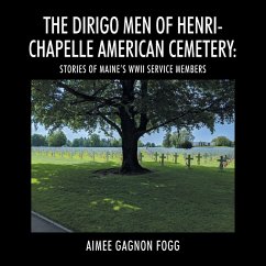 Cover The Dirigo Men of Henri-Chapelle American Cemetery