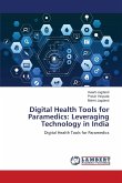 Digital Health Tools for Paramedics: Leveraging Technology in India Digital Health Tools for Paramedics: Leveraging Technology in India