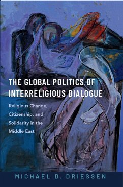 Cover The Global Politics of Interreligious Dialogue