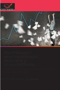 Cover Psychologia i psychopatologia zwi¿zana z przywództwem