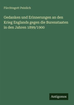 Cover Gedanken und Erinnerungen an den Krieg Englands gegen die Burenstaaten in den Jahren 1899/1900