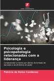 Psicologia e psicopatologia relacionadas com a liderança