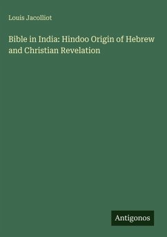 Cover Bible in India: Hindoo Origin of Hebrew and Christian Revelation