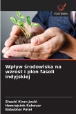 Wp¿yw ¿rodowiska na wzrost i plon fasoli indyjskiej Wp¿yw ¿rodowiska na wzrost i plon fasoli indyjskiej