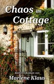 Chaos im Cottage
