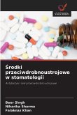 ¿rodki przeciwdrobnoustrojowe w stomatologii ¿rodki przeciwdrobnoustrojowe w stomatologii