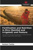 Fertilisation and Nutrition in Rice (Rainfed and Irrigated) and Pasture Fertilisation and Nutrition in Rice (Rainfed and Irrigated) and Pasture