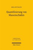 Quantifizierung von Massenschäden Quantifizierung von Massenschäden