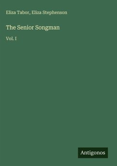 The Senior Songman - Tabor, Eliza; Stephenson, Eliza