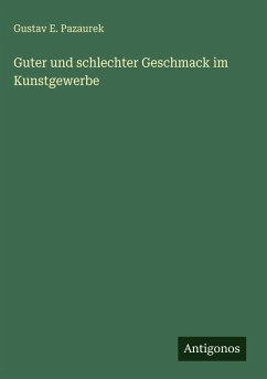 Cover Guter und schlechter Geschmack im Kunstgewerbe