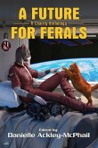 A Future For Ferals